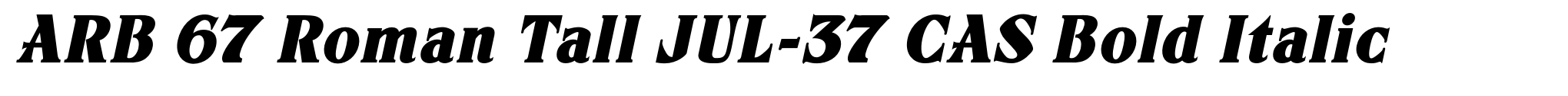 ARB 67 Roman Tall JUL-37 CAS Bold Italic image